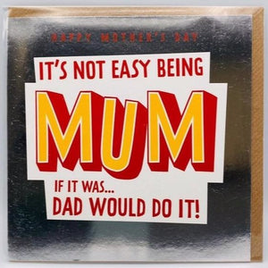 It's not easy being Mum.