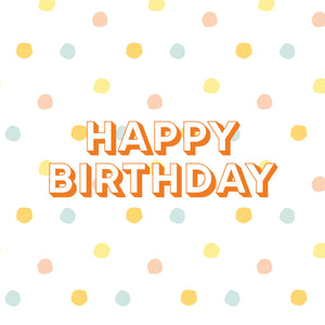 Happy Birthday / Spots