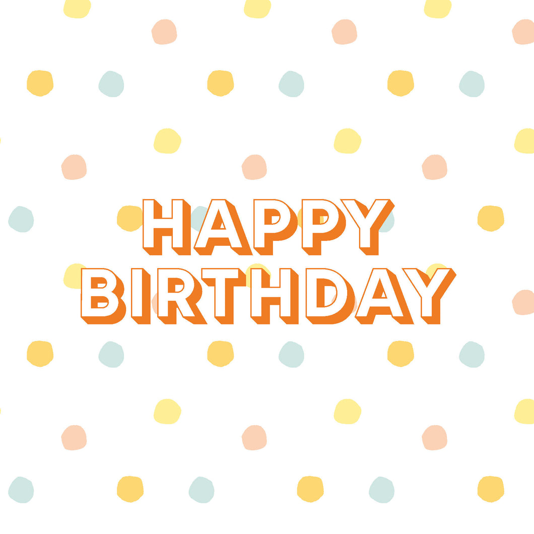 Happy Birthday / Spots