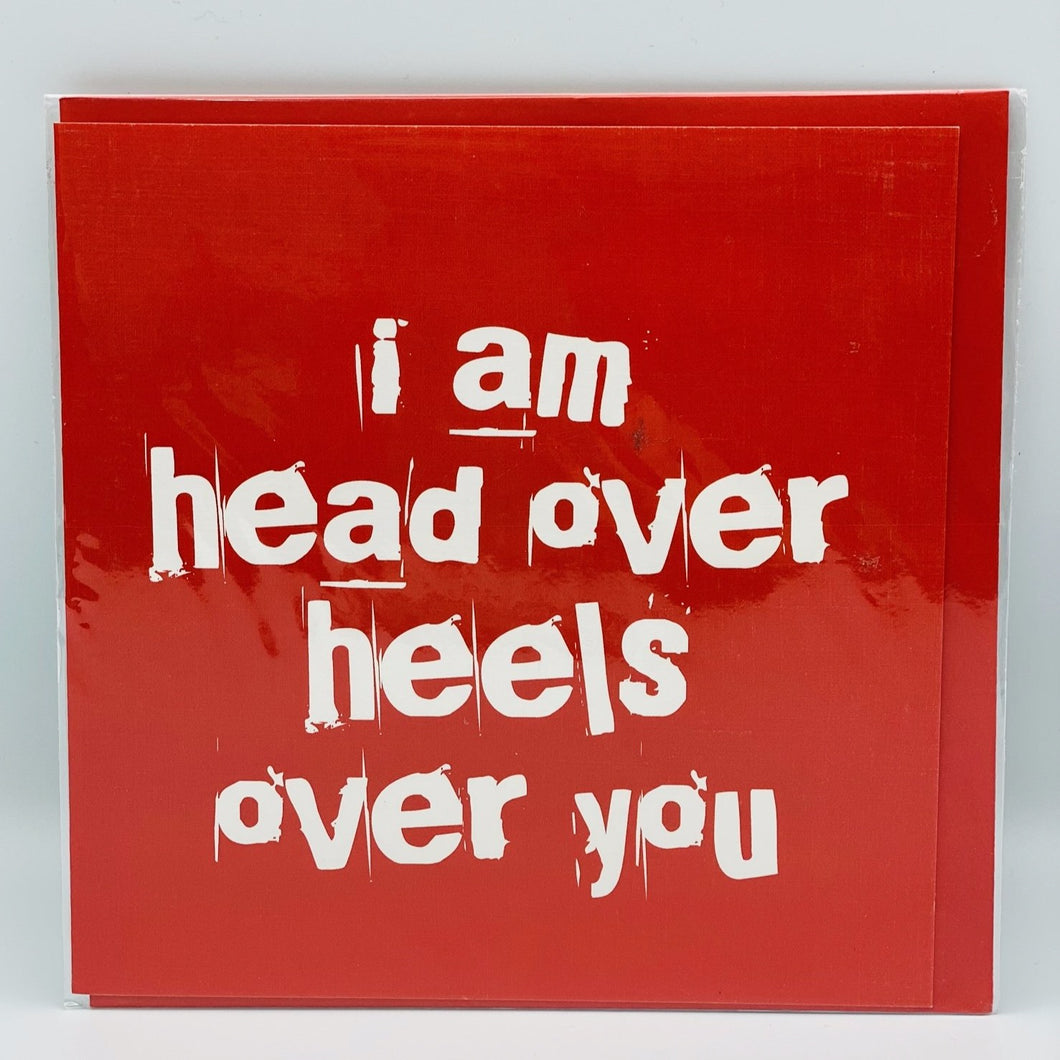 I am head over heels
