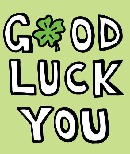 Good Luck