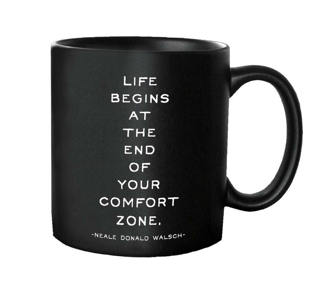 Quote Mug : Life Begins at the end of your comfort zone